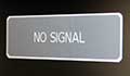 no signal